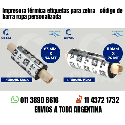 Impresora térmica etiquetas para zebra  código de barra ropa personalizada